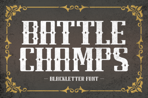 Battle Champs: The Gothic Display Font with a Modern Edge