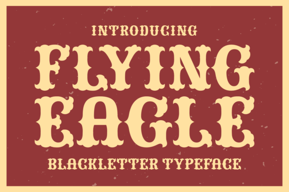 Flying Eagle: Bold Blackletter Meets Western Style