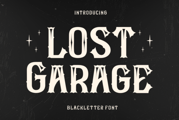 Lost Garage: A Blackletter Font with Modern Edge