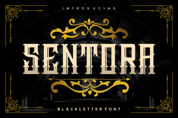 Sentora: A Blackletter Font with Modern Sophistication