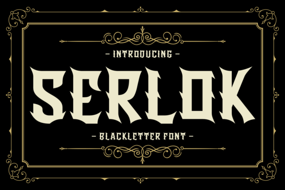 Serlok: A Sharp Blackletter Font for Fantasy & Horror