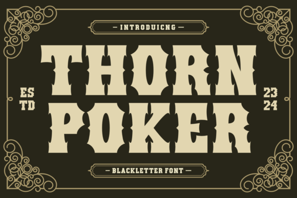 Thorn Poker: Blending Blackletter Heritage with Modern Edge