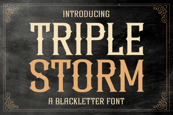 Triple Storm: Bold Blackletter for Modern Branding