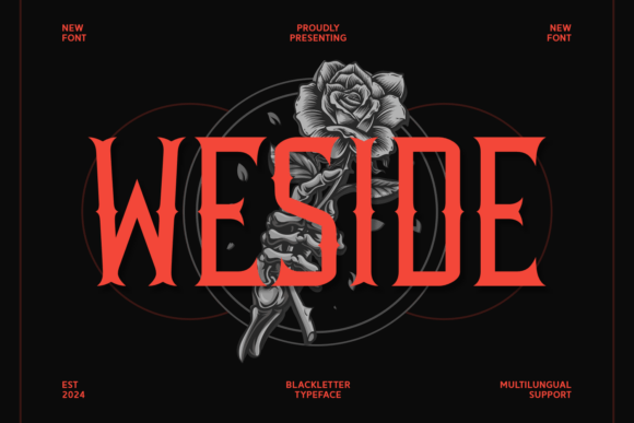 Weside: The Modern Blackletter Font for Bold Statements